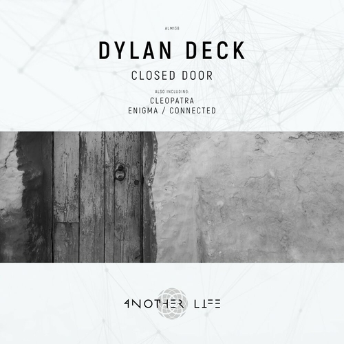 Dylan Deck - Closed Door [ALM138]